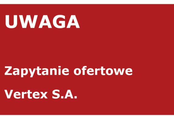 Zapytanie ofertowe Vertex S.A. – dedykowany system B2B